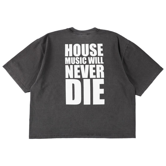 HOUSE MUSIC WILL NEVER DIE T-SHIRT